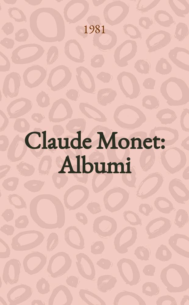 Claude Monet : Albumi