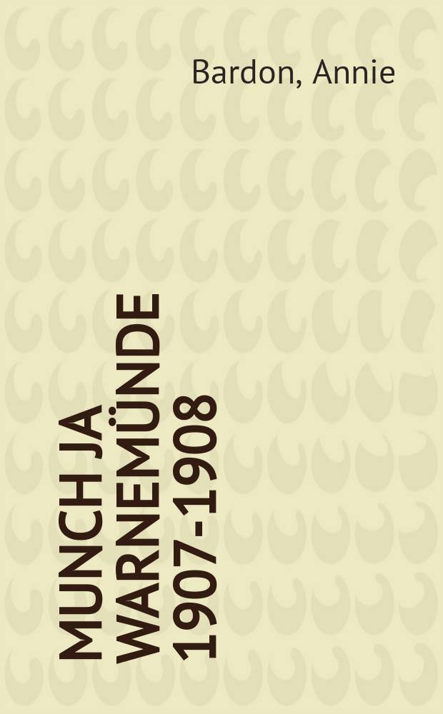 Munch ja Warnemünde 1907-1908