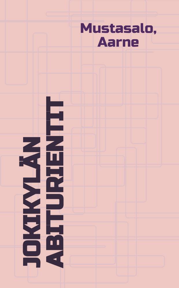 Jokikyl&auml;n abiturientit = Выпускники Ёкикюля