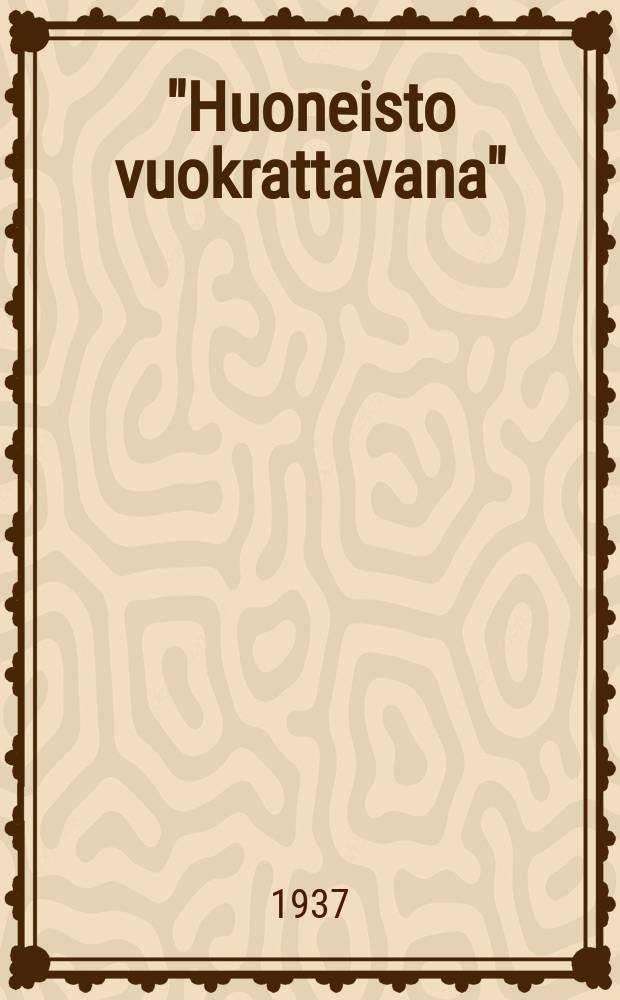 "Huoneisto vuokrattavana" : Huoneenvuokralain selvittely&auml; vuokranantajalle ja vuokralaisille = Комната сдается