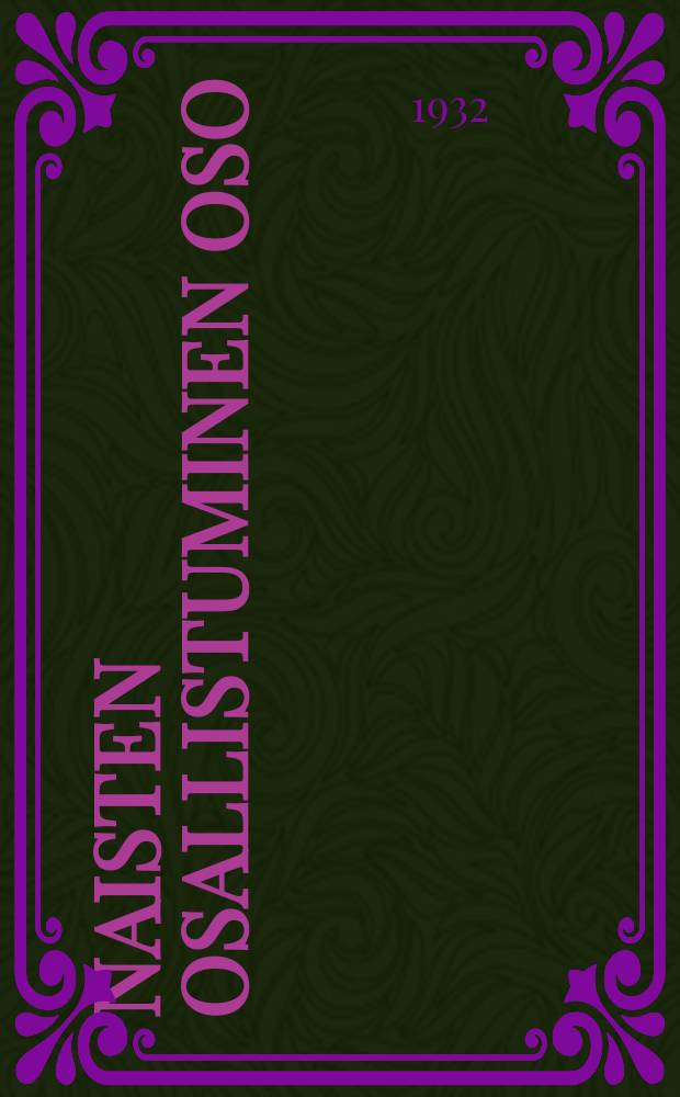 Naisten osallistuminen OSO:n ja VOKK':in ty&ouml;h&ouml;n