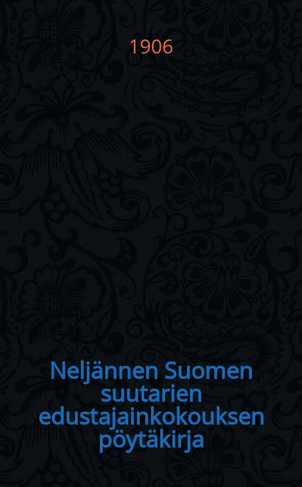 Neljännen Suomen suutarien edustajainkokouksen pöytäkirja : Kokous pidetty Viipurissa heinäkuun 28-30 p. 1905 = Протокол 4-го делегатского собрания сапожников Финляндии от 1905 г.