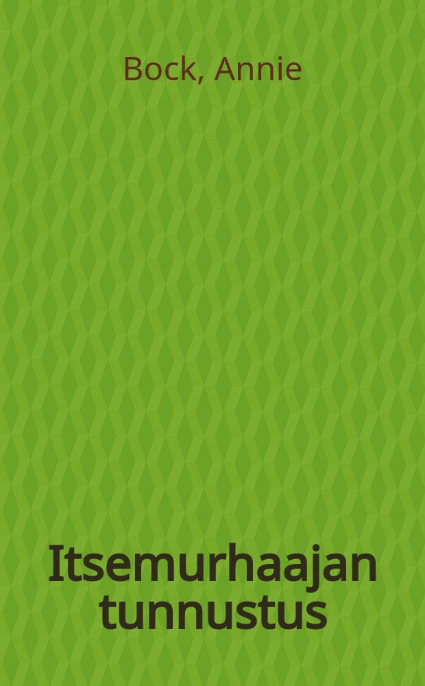 Itsemurhaajan tunnustus : Suomennos