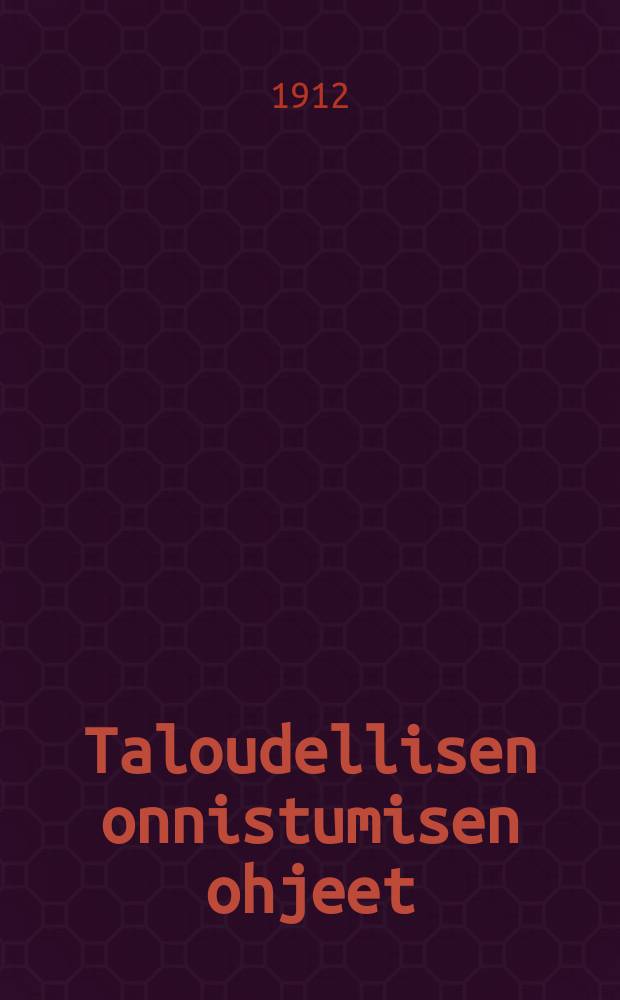 Taloudellisen onnistumisen ohjeet