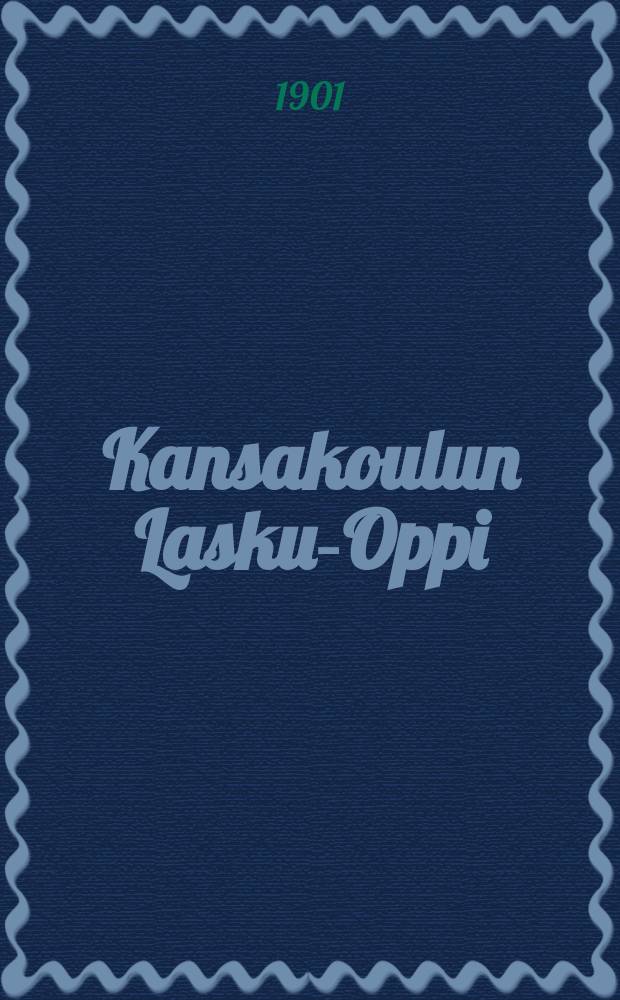 Kansakoulun Lasku-Oppi