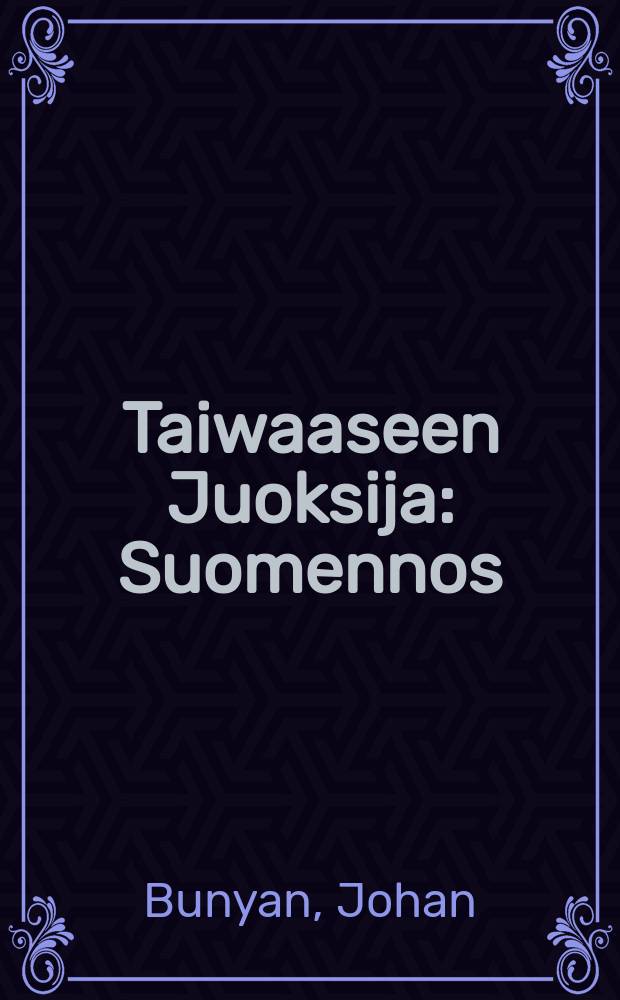 Taiwaaseen Juoksija : Suomennos