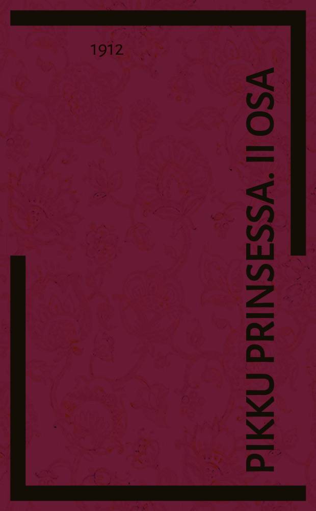 Pikku prinsessa. II osa