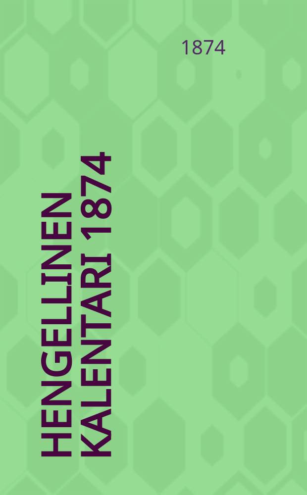 Hengellinen Kalentari 1874