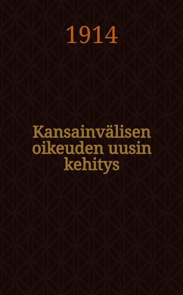 Kansainvälisen oikeuden uusin kehitys