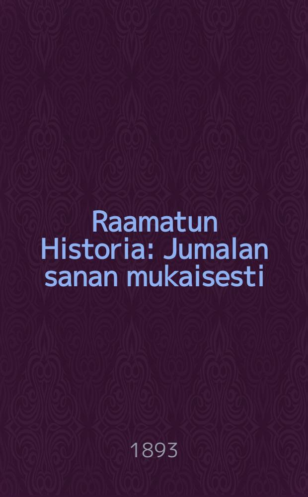 Raamatun Historia : Jumalan sanan mukaisesti : Palestiinan kartalla warustettu