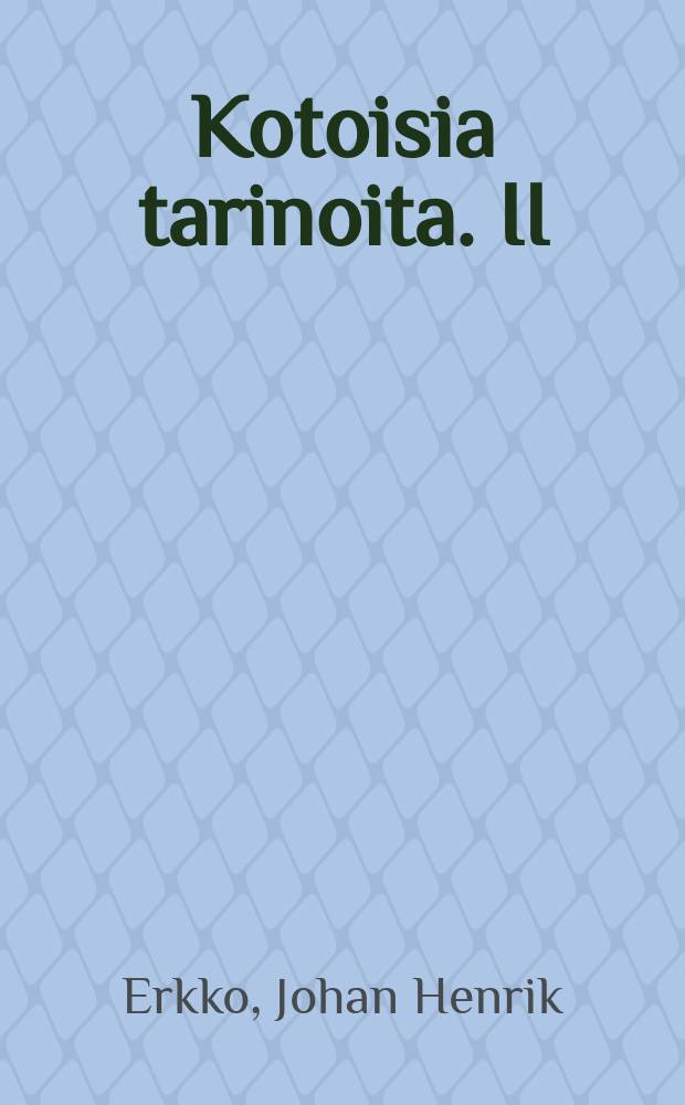Kotoisia tarinoita. II