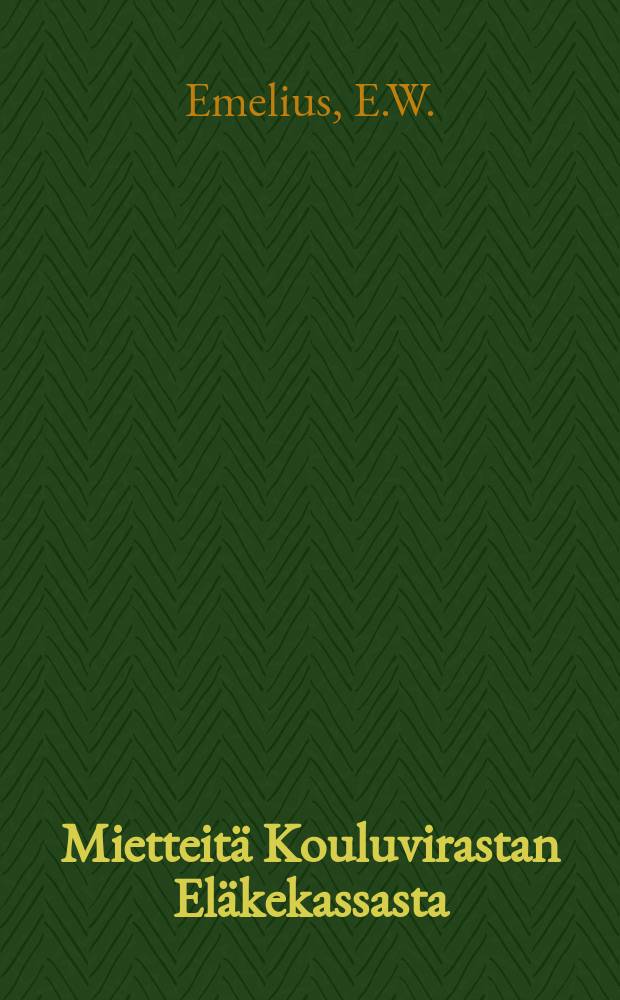 Mietteit&auml; Kouluvirastan El&auml;kekassasta