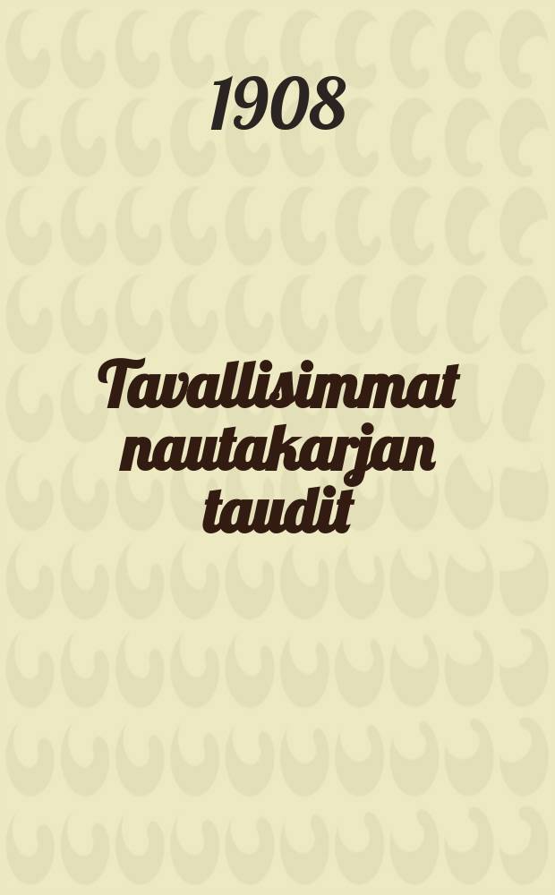 Tavallisimmat nautakarjan taudit