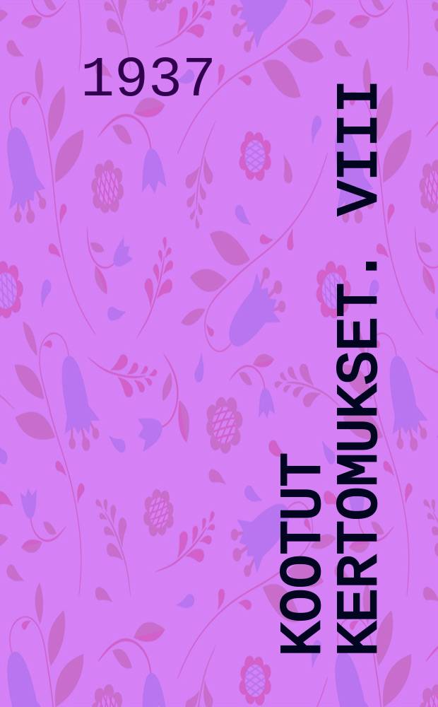 Kootut kertomukset. VIII : Sara ja Sarri matkustavat