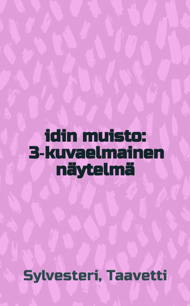 Äidin muisto : 3-kuvaelmainen näytelmä = Память матери.Пьеса
