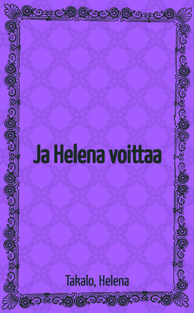Ja Helena voittaa