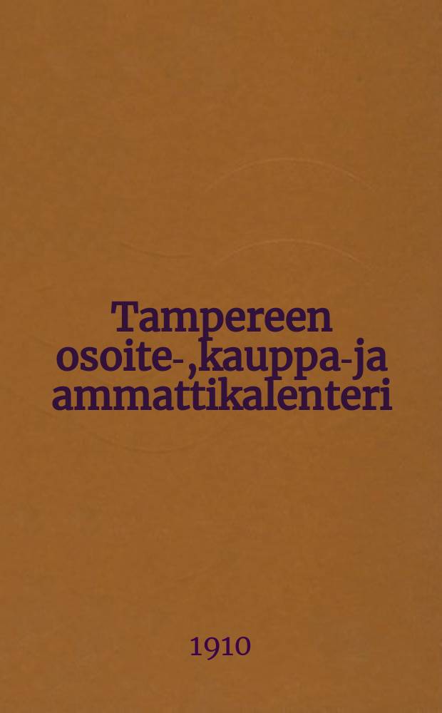 Tampereen osoite-,kauppa-ja ammattikalenteri