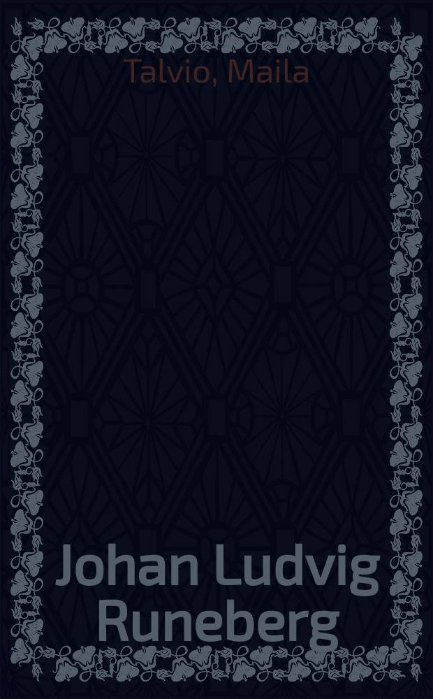 Johan Ludvig Runeberg = Иоган Людвиг Рунеберг