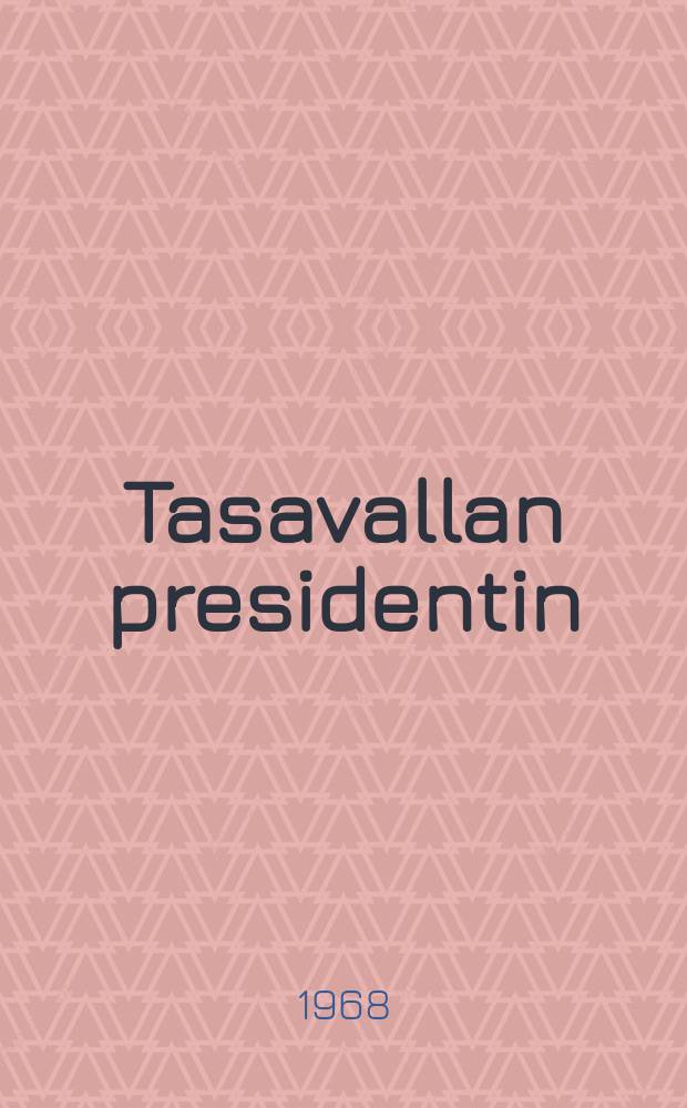 Tasavallan presidentin : Urho Kekkosen kuvaelämäkerta : Album