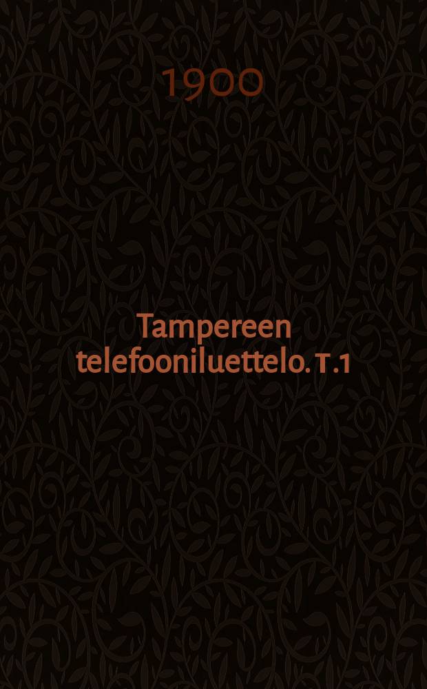 Tampereen telefooniluettelo. т.1 : Lokakuussa