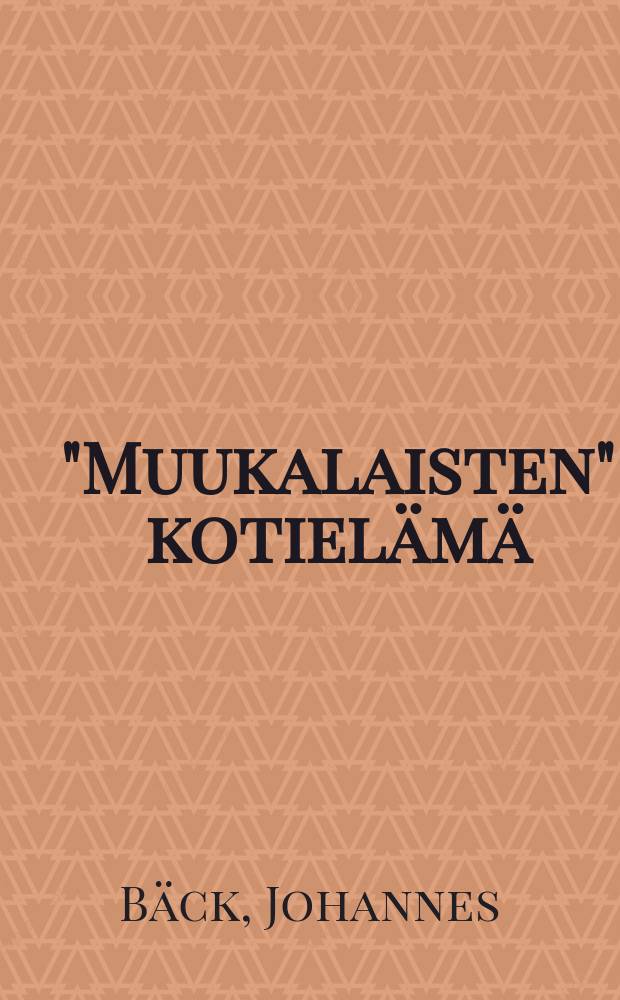 "Muukalaisten" kotiel&auml;m&auml; : Rukouskirja niille "valituillemuukalaisille", joilla jo muukalaisuutensa aikana on kotinsa jakanssak&auml;ymisens&auml; taivaassa; sek&auml; lyhyt selitys rukouksesta