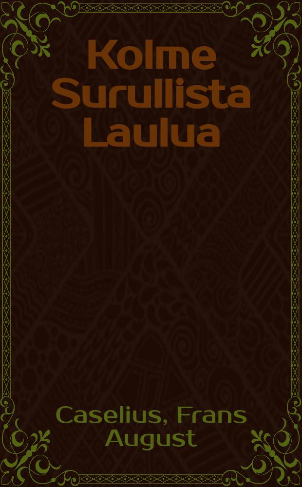Kolme Surullista Laulua