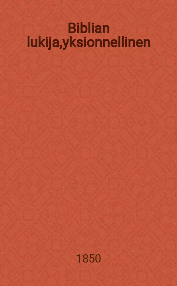 Biblian lukija,yksionnellinen : Kolmas ser&auml;uttitoimitus