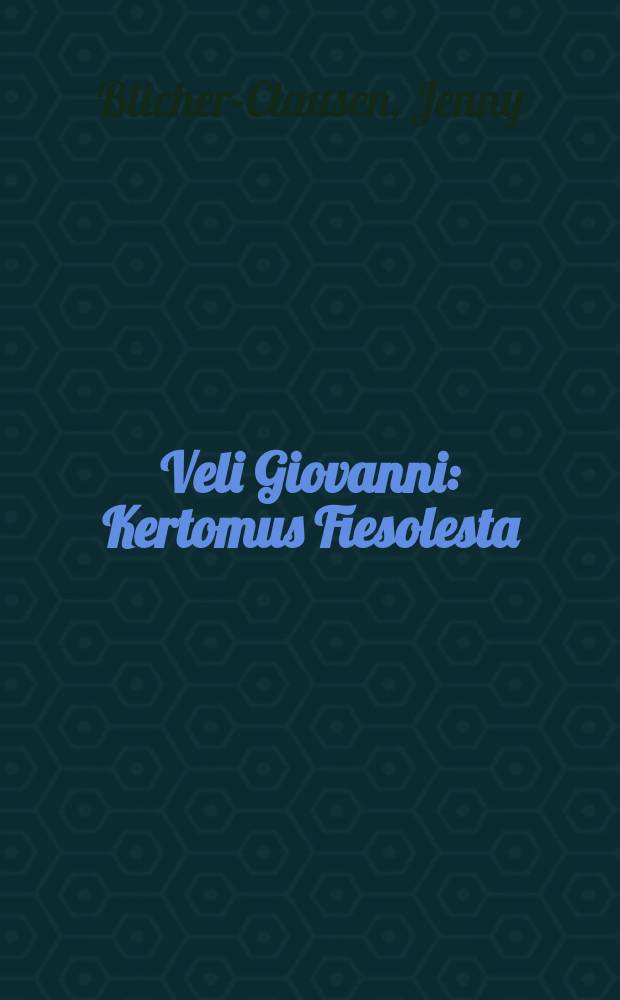 Veli Giovanni : Kertomus Fiesolesta
