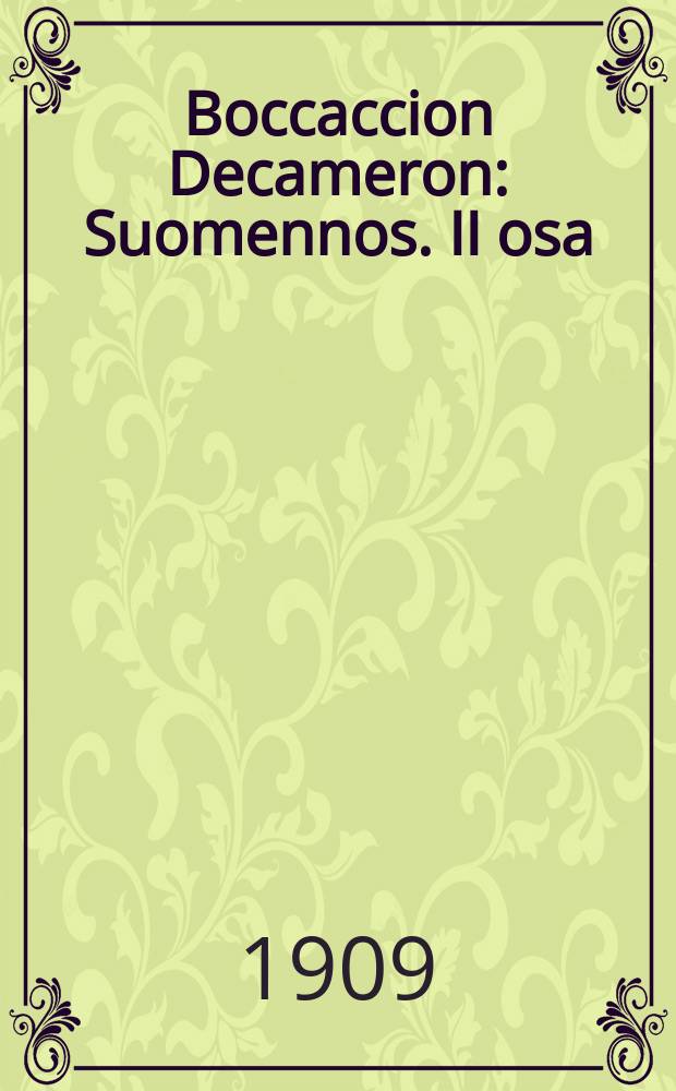 Boccaccion Decameron : Suomennos. II osa