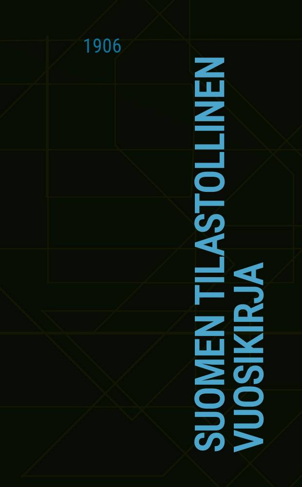 Suomen tilastollinen vuosikirja : Uusi sarja Tilastollisen p&auml;atoimiston julkaisema. 4 : Vuosikerta 4