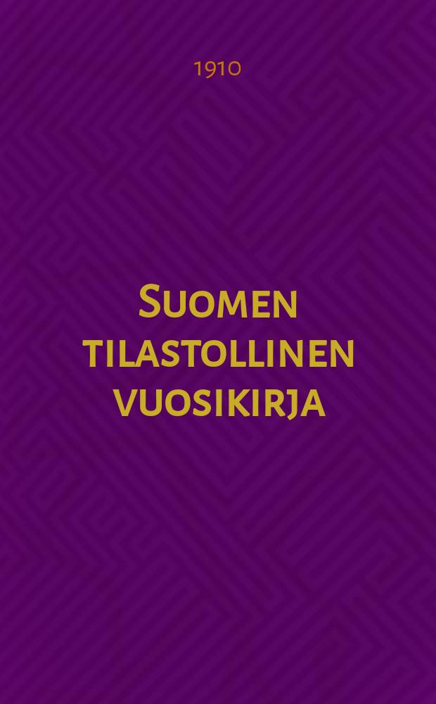 Suomen tilastollinen vuosikirja : Uusi sarja Tilastollisen p&auml;atoimiston julkaisema. 8 : Vuosikerta 8