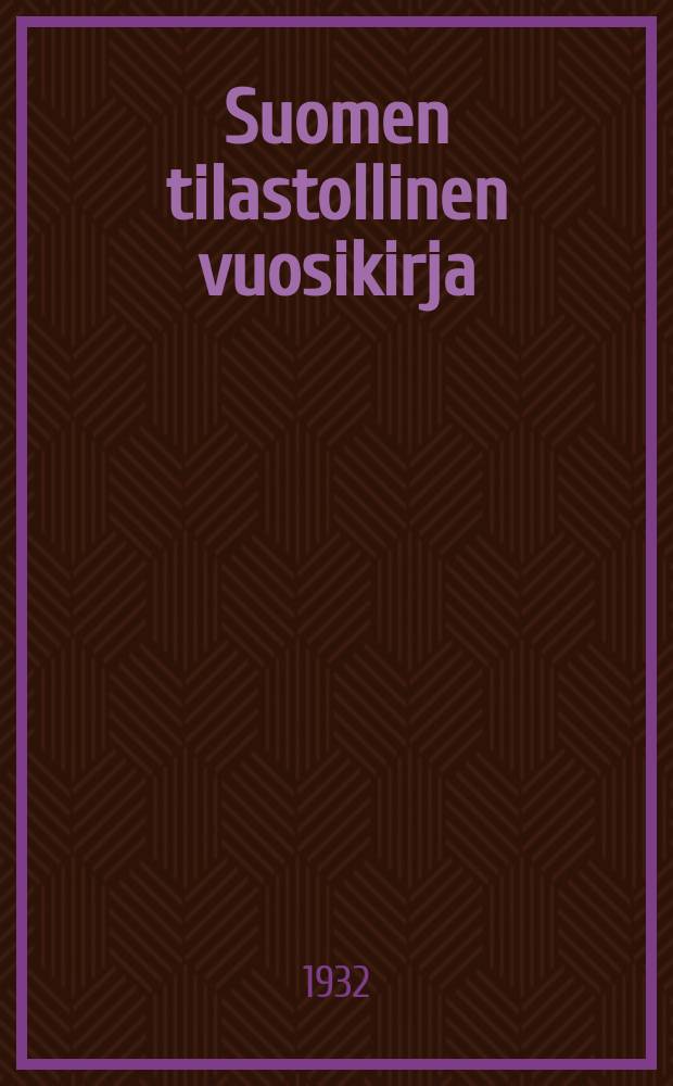 Suomen tilastollinen vuosikirja : Uusi sarja Tilastollisen päatoimiston julkaisema. 30 : Vuosikerta 30