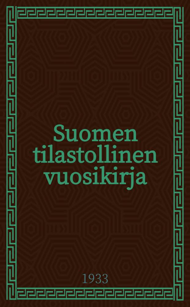 Suomen tilastollinen vuosikirja : Uusi sarja Tilastollisen päatoimiston julkaisema. 31 : Vuosikerta 31