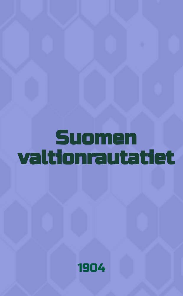 Suomen valtionrautatiet : Aikatulu N:o54-87. 68 : Junille 1p:stä toukok.(18p:stä huntik).1904 toistaiseksi