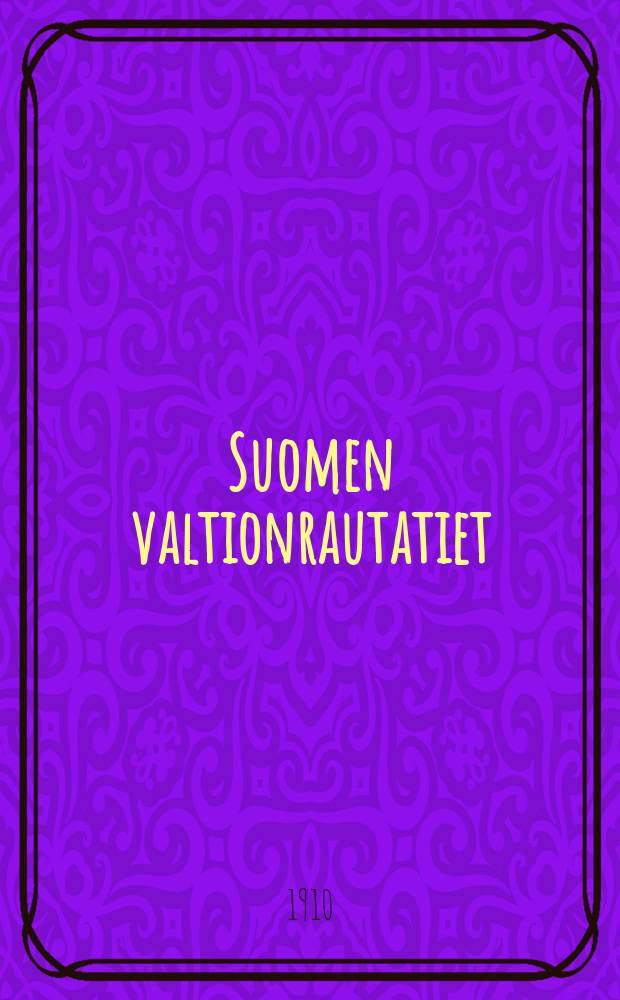 Suomen valtionrautatiet : Aikatulu N:o54-87. 80 : Junille 1p:stä toukok.(18p:stä huntik) 1910 toistaiseksi