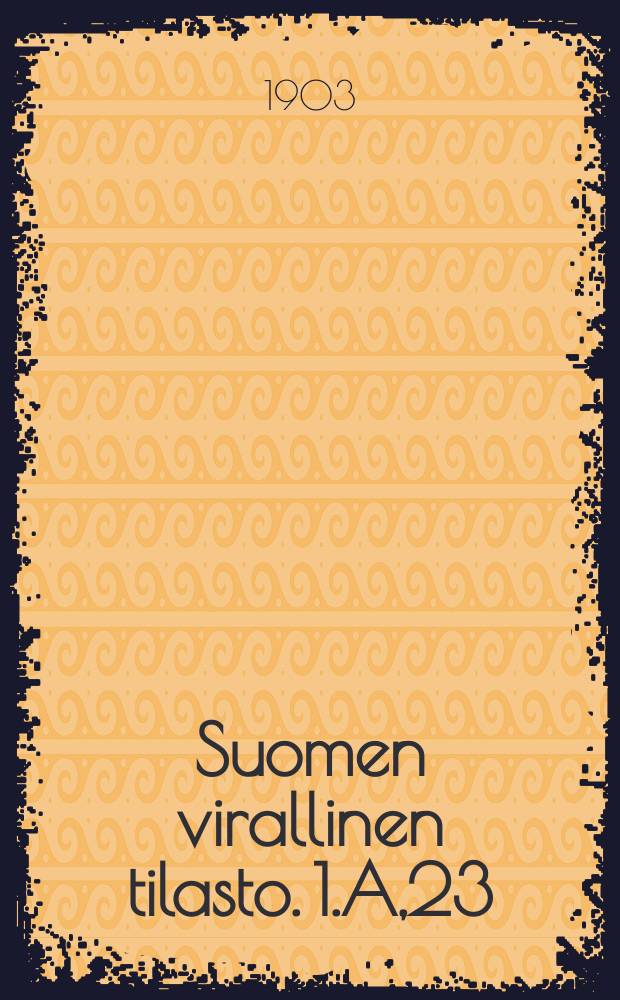 Suomen virallinen tilasto. 1.A,23 : Kauppa