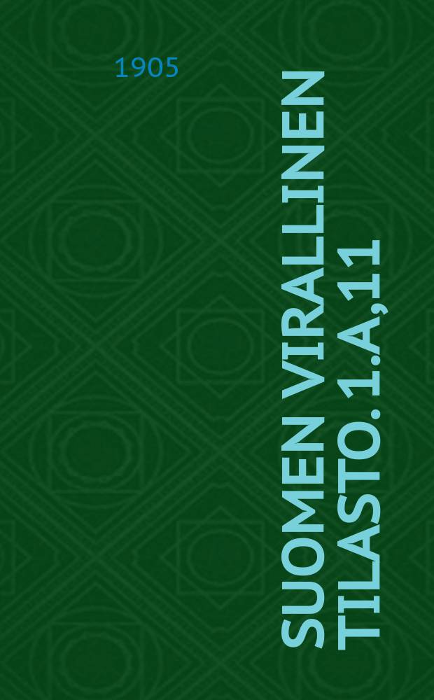Suomen virallinen tilasto. 1.A,11 : Kauppa