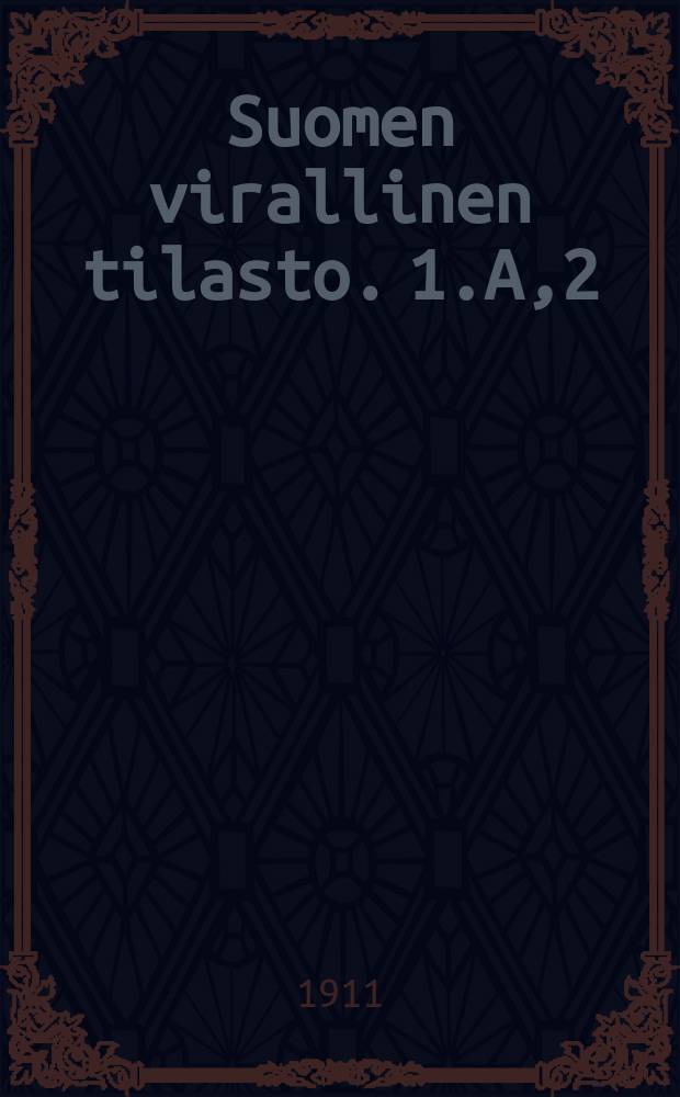 Suomen virallinen tilasto. 1.A,2 : Kauppa