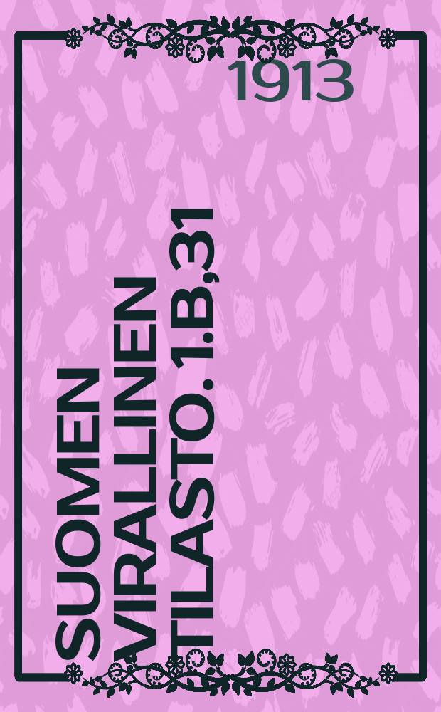 Suomen virallinen tilasto. 1.B,31 : Merenkulku