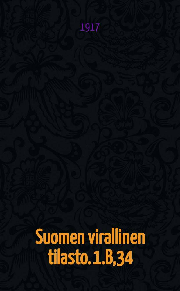 Suomen virallinen tilasto. 1.B,34 : Merenkulku