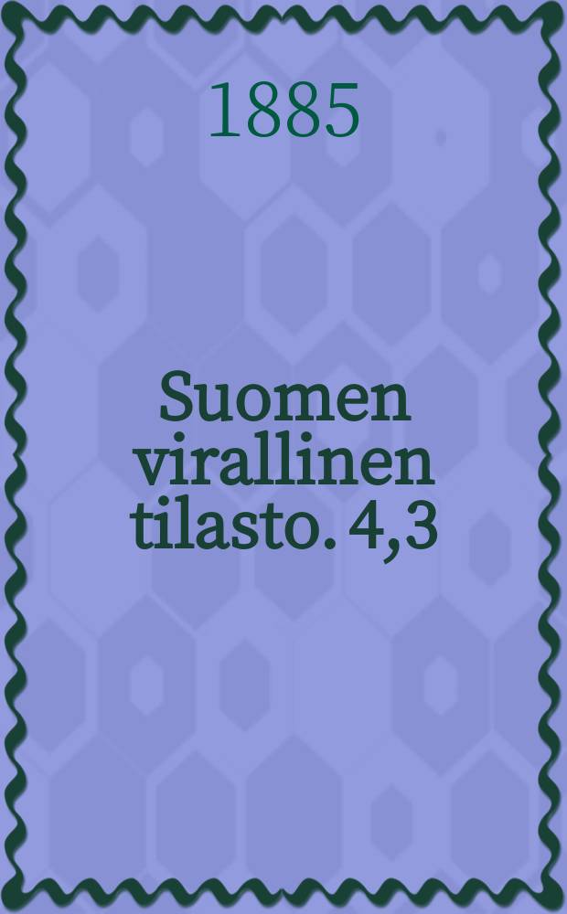 Suomen virallinen tilasto. 4,3 : Varallisuuden suhteita