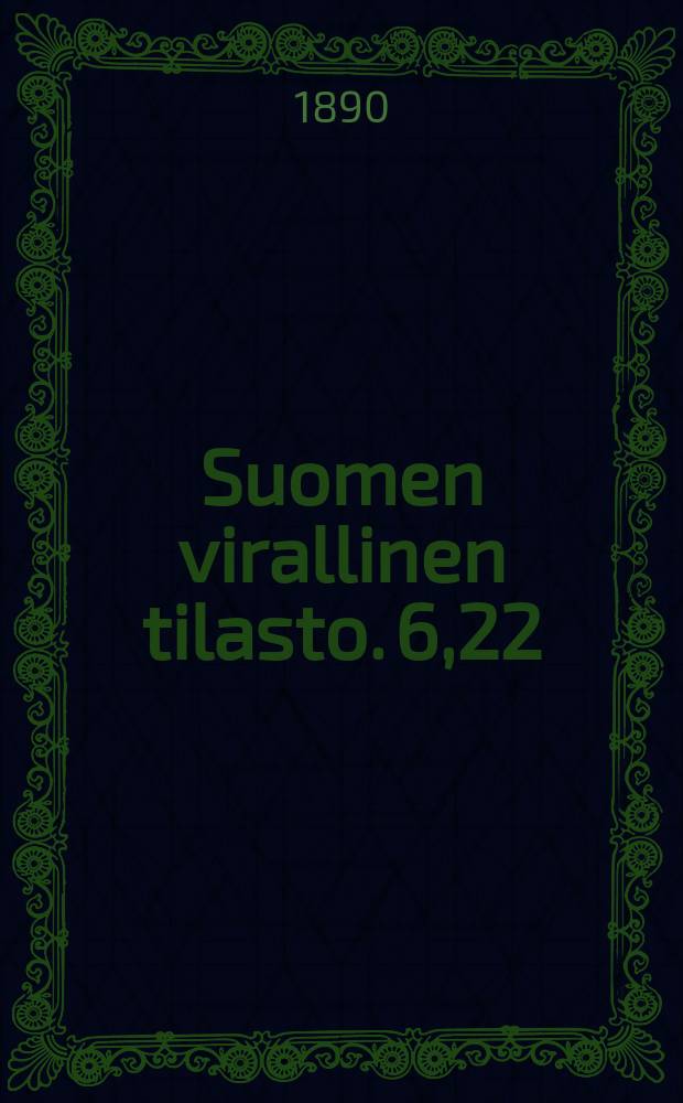 Suomen virallinen tilasto. 6,22 : Väkiluvun tilastoa