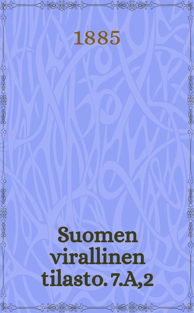 Suomen virallinen tilasto. 7.A,2 : Säästöpankkitilasto