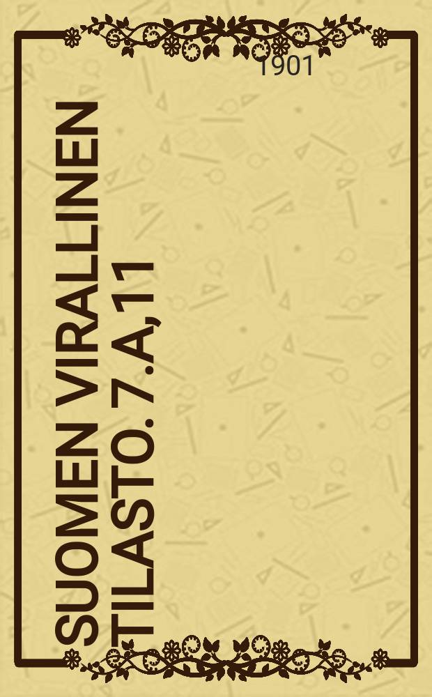 Suomen virallinen tilasto. 7.A,11 : Säästöpankkitilasto