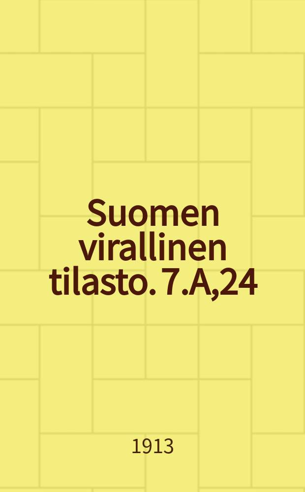 Suomen virallinen tilasto. 7.A,24 : Säästöpankkitilasto