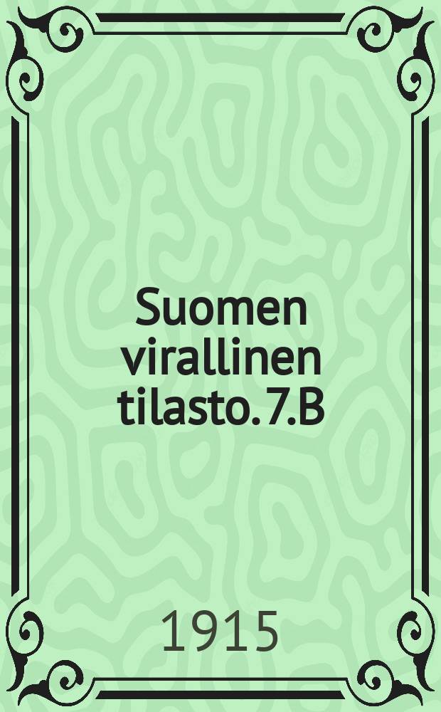 Suomen virallinen tilasto. 7.B : Postisäästöpankki