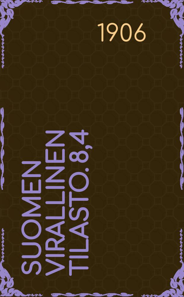 Suomen virallinen tilasto. 8,4 : Sokeain kuuromykkäin ja mielivikaisten tilasto