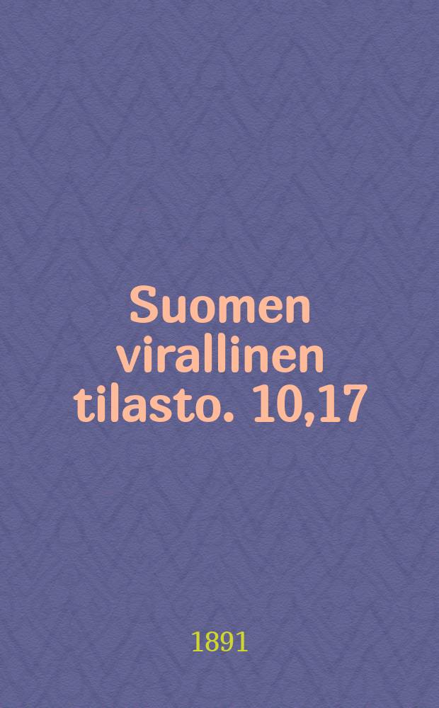 Suomen virallinen tilasto. 10,17 : Suomenmaan kansanopetuksen tilasto