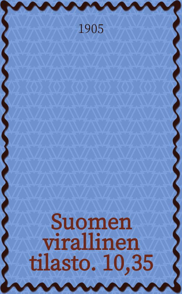 Suomen virallinen tilasto. 10,35 : Suomenmaan kansanopetuksen tilasto