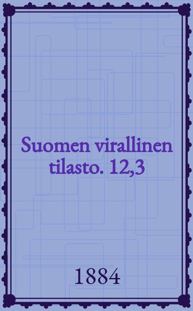 Suomen virallinen tilasto. 12,3 : Vankeinhoito